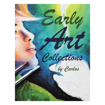 "Early Art Collections" - "" ("Stoner Carlos")