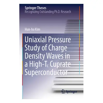 "Uniaxial Pressure Study of Charge Density Waves in a High-T꜀ Cuprate Superconductor" - "" ("Kim