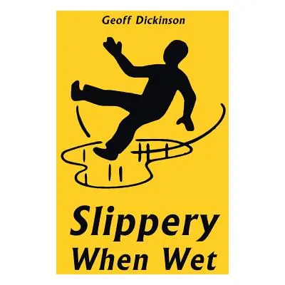 "Slippery When Wet" - "" ("Dickinson Geoff")