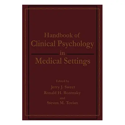 "Handbook of Clinical Psychology in Medical Settings" - "" ("Rozensky Ronald H.")