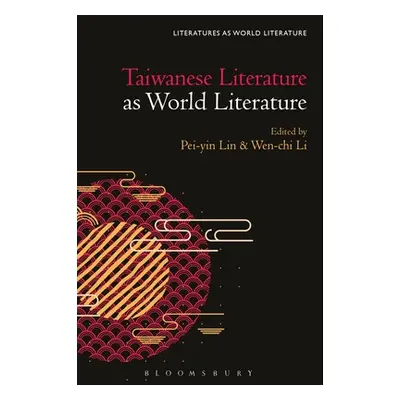 "Taiwanese Literature as World Literature" - "" ("Lin Pei-Yin")