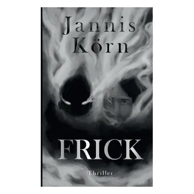 "Frick" - "" ("Krn Jannis")