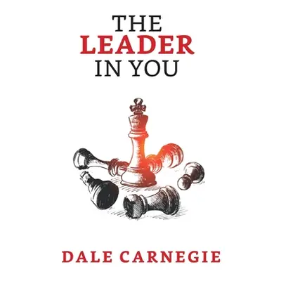 "The Leader in You" - "" ("Carnegie Dale")