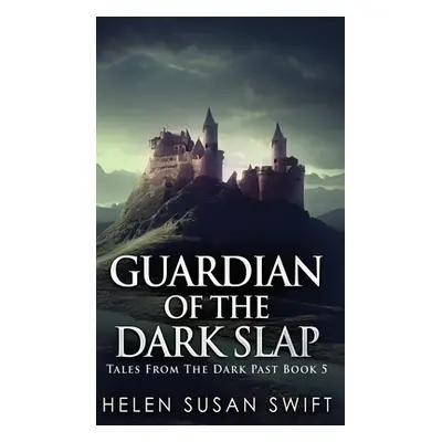 "Guardian Of The Dark Slap" - "" ("Swift Helen Susan")