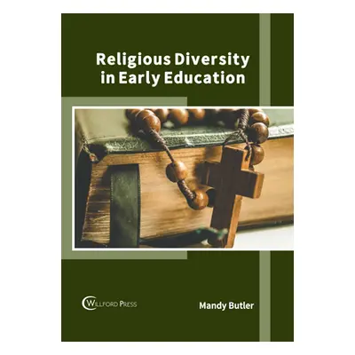 "Religious Diversity in Early Education" - "" ("Butler Mandy")