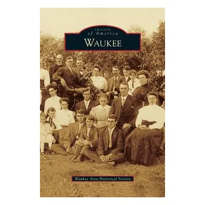 "Waukee" - "" ("Waukee Area Historical Society")