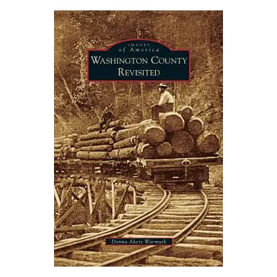 "Washington County Revisited" - "" ("Warmuth Donna Akers")