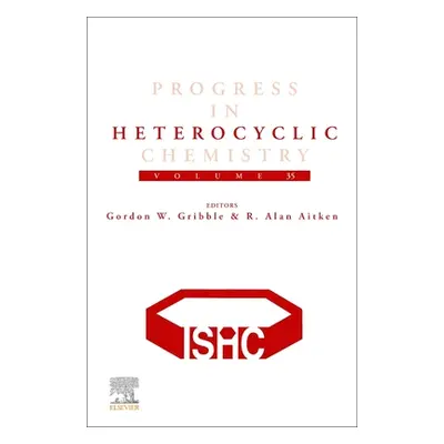 "Progress in Heterocyclic Chemistry: Volume 35" - "" ("Gribble Gordon")