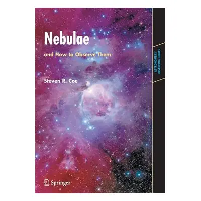 "Nebulae and How to Observe Them" - "" ("Coe Steven")