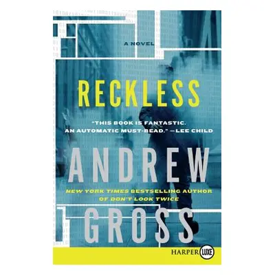 "Reckless" - "" ("Gross Andrew")