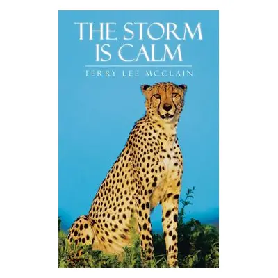 "The Storm Is Calm" - "" ("McClain Terry Lee")