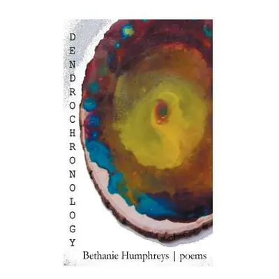 "Dendrochronology" - "" ("Humphreys Bethanie")