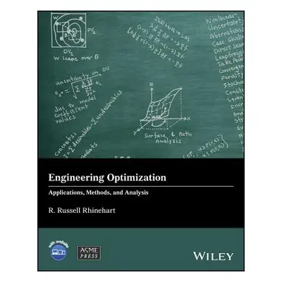 "Engineering Optimization: Applications, Methods and Analysis" - "" ("Rhinehart R. Russell")