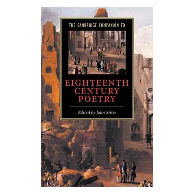 "The Cambridge Companion to Eighteenth-Century Poetry" - "" ("Sitter John")