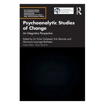 "Psychoanalytic Studies of Change: An Integrative Perspective" - "" ("Gullestad Siri Erika")