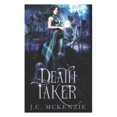 "Death Taker" - "" ("McKenzie J. C.")