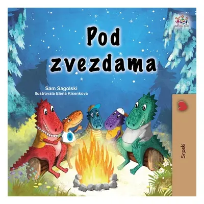 "Under the Stars (Serbian Children's Book - Latin Alphabet)" - "" ("Sagolski Sam")