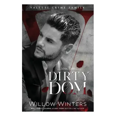 "Dirty Dom" - "" ("Winters Willow")