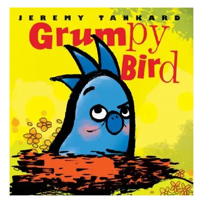 Grumpy Bird (Tankard Jeremy)