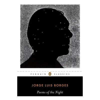 "Poems of the Night: A Dual-Language Edition with Parallel Text" - "" ("Borges Jorge Luis")