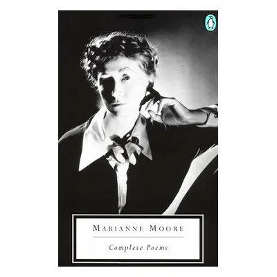 "Complete Poems" - "" ("Moore Marianne")