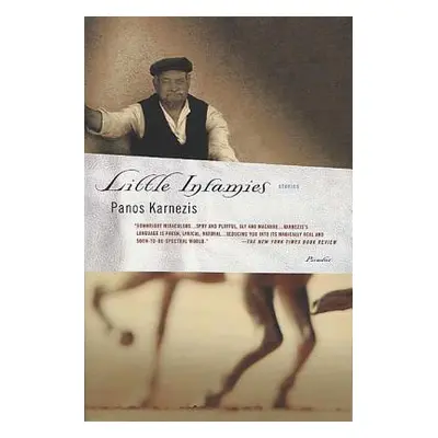 "Little Infamies: Stories" - "" ("Karnezis Panos")