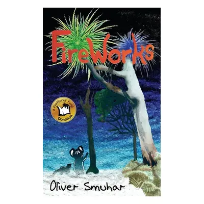 "FireWorks" - "" ("Smuhar Oliver")