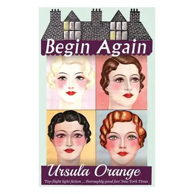 "Begin Again" - "" ("Orange Ursula")