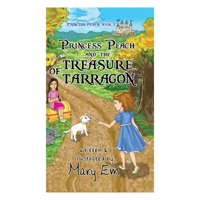 "Princess Peach and the Treasure of Tarragon (hardcover): a Princess Peach story" - "" ("Em Mary