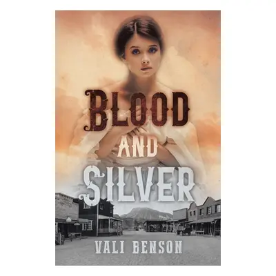 "Blood and Silver" - "" ("Benson Vali")