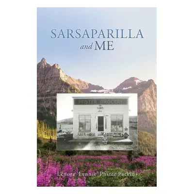 "Sarsaparilla and Me" - "" ("Pfister Parkins Lenora 'Lennie'")