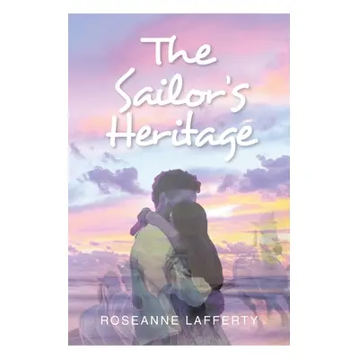 "The Sailor's Heritage" - "" ("Lafferty Roseanne")