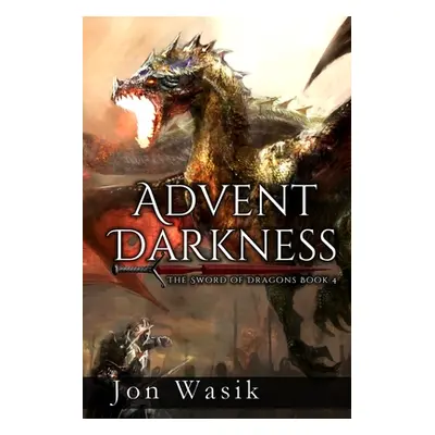 "Advent Darkness" - "" ("Wasik Jon")