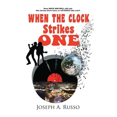 "When The Clock Strikes One" - "" ("Russo Joseph A. Jr.")