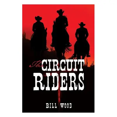 "The Circuit Riders" - "" ("Wood Bill")