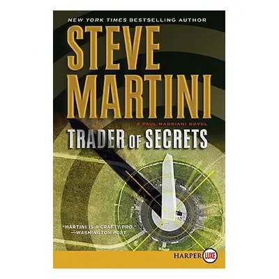 "Trader of Secrets: A Paul Madriani Novel" - "" ("Martini Steve")