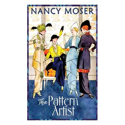 "The Pattern Artist" - "" ("Moser Nancy")