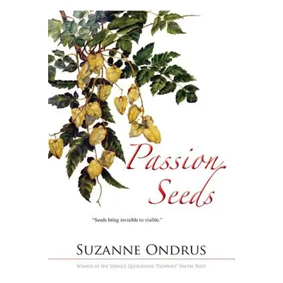 "Passion Seeds" - "" ("Ondrus Suzanne")