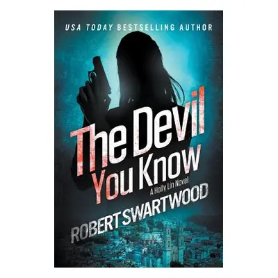 "The Devil You Know" - "" ("Swartwood Robert")