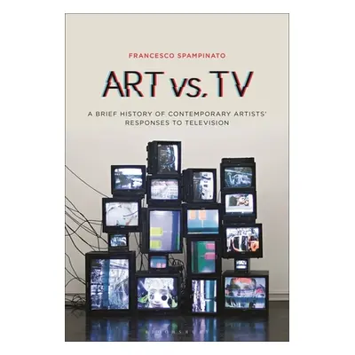 "Art vs. TV: A Brief History of Contemporary Artists' Responses to Television" - "" ("Spampinato