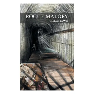 "Rogue Malory" - "" ("Maskew Helen")