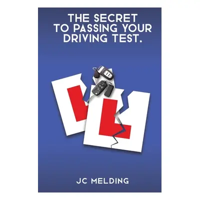 "The Secret to Passing Your Driving Test" - "" ("Melding Jc")