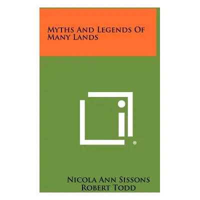 "Myths and Legends of Many Lands" - "" ("Sissons Nicola Ann")