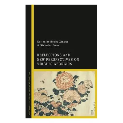 "Reflections and New Perspectives on Virgil's Georgics" - "" ("Freer Nicholas")