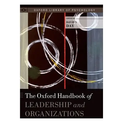 "Oxford Handbook of Leadership and Organizations" - "" ("Day David")