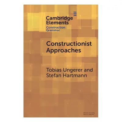 "Constructionist Approaches: Past, Present, Future" - "" ("Ungerer Tobias")