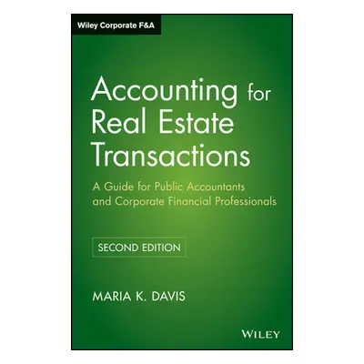 "Accounting for Real Estate Transactions" - "" ("Davis Maria K.")