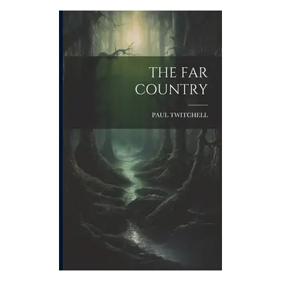 "The Far Country" - "" ("Twitchell Paul")