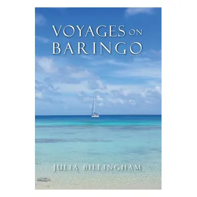 "Voyages on Baringo" - "" ("Billingham Julia D.")