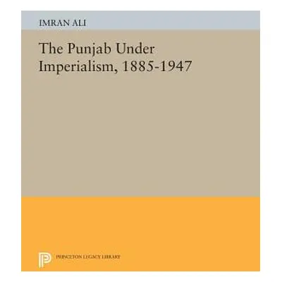 "The Punjab Under Imperialism, 1885-1947" - "" ("Ali Imran")